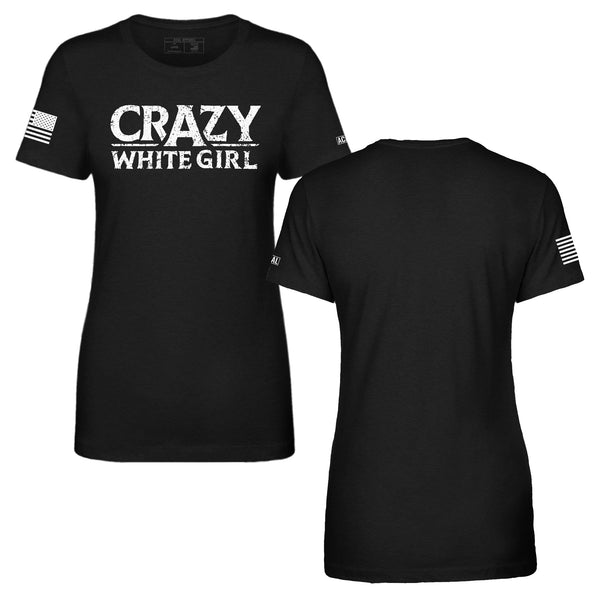 Women's Crazy White Girl T-Shirt