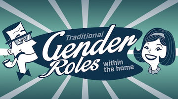 Are Gender Roles In The Home Still Relevant?